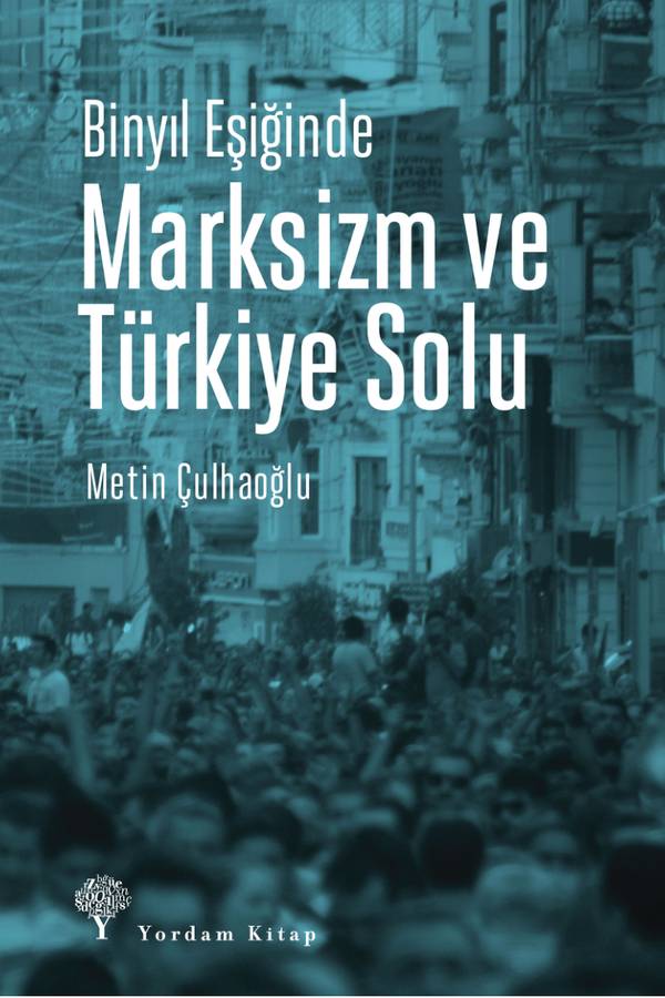 Metin Çulhaoğlu — Marksizm ve Türkiye Solu